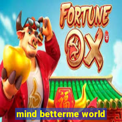 mind betterme world